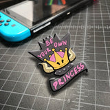 Be Your Own Princess enamel pin, detail view