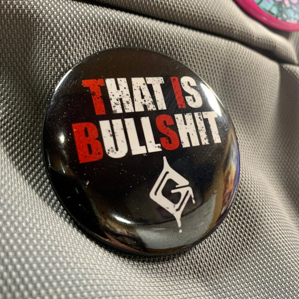 That Is Bullshit Guilty Gear Strive reaction pin-back button, 1.25 and 2.25 inch