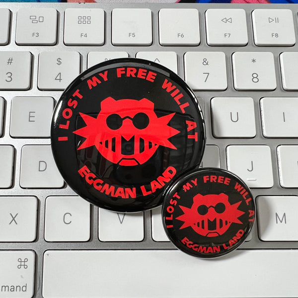 I Lost My Free Will at Eggman Land Sonic pin-back button, 1.25 and 2.25 inch